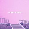 Kevo Forever - Good Vibes