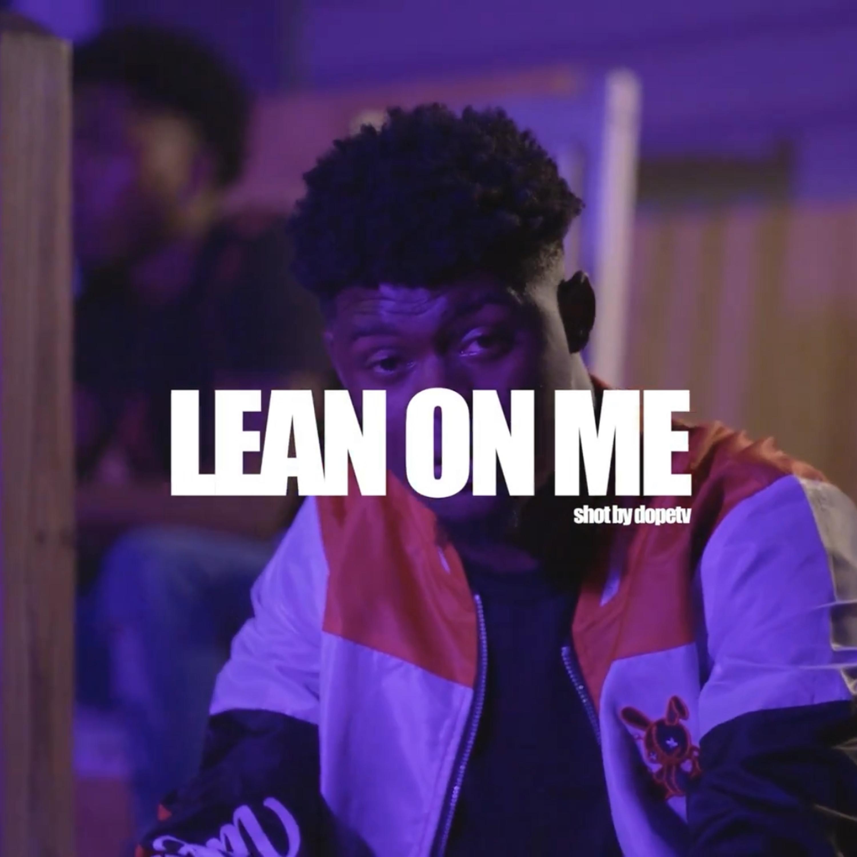 Lean on me