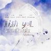 JIA瑶 - WISH YOU