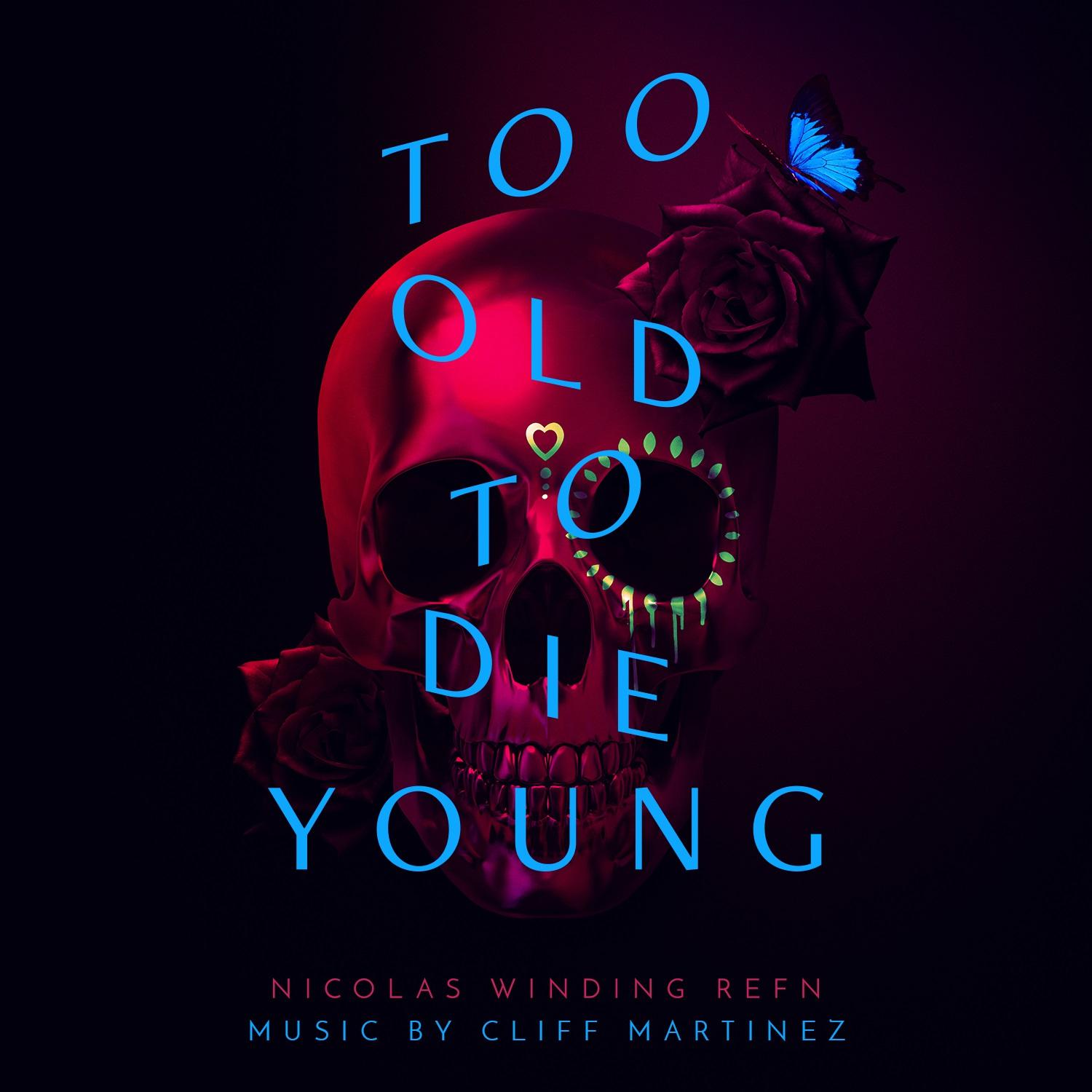 Too Old To Die Young (Original Series Soundtrack)专辑