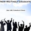 Damien Dimasi - Now We Finely Graduate (feat. JMR & Coleesha)