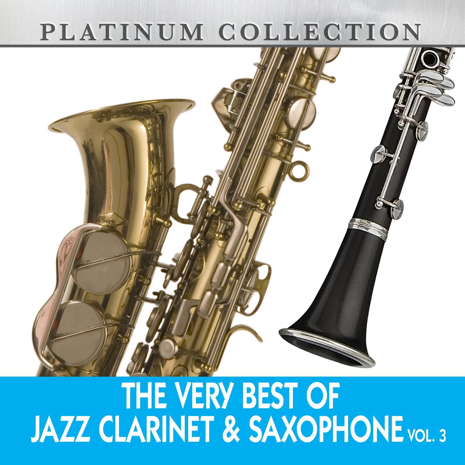 The Very Best of Jazz Clarinet & Saxophone, Vol. 3