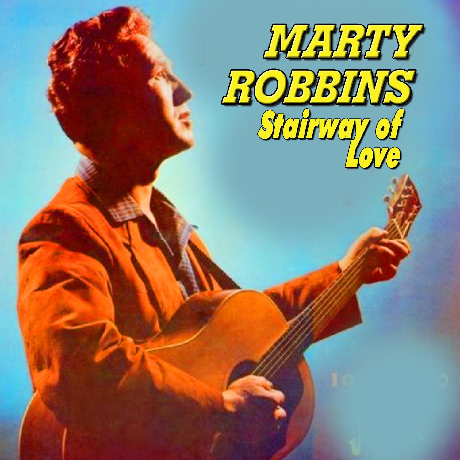 Marty Robbins - Stairway of Love