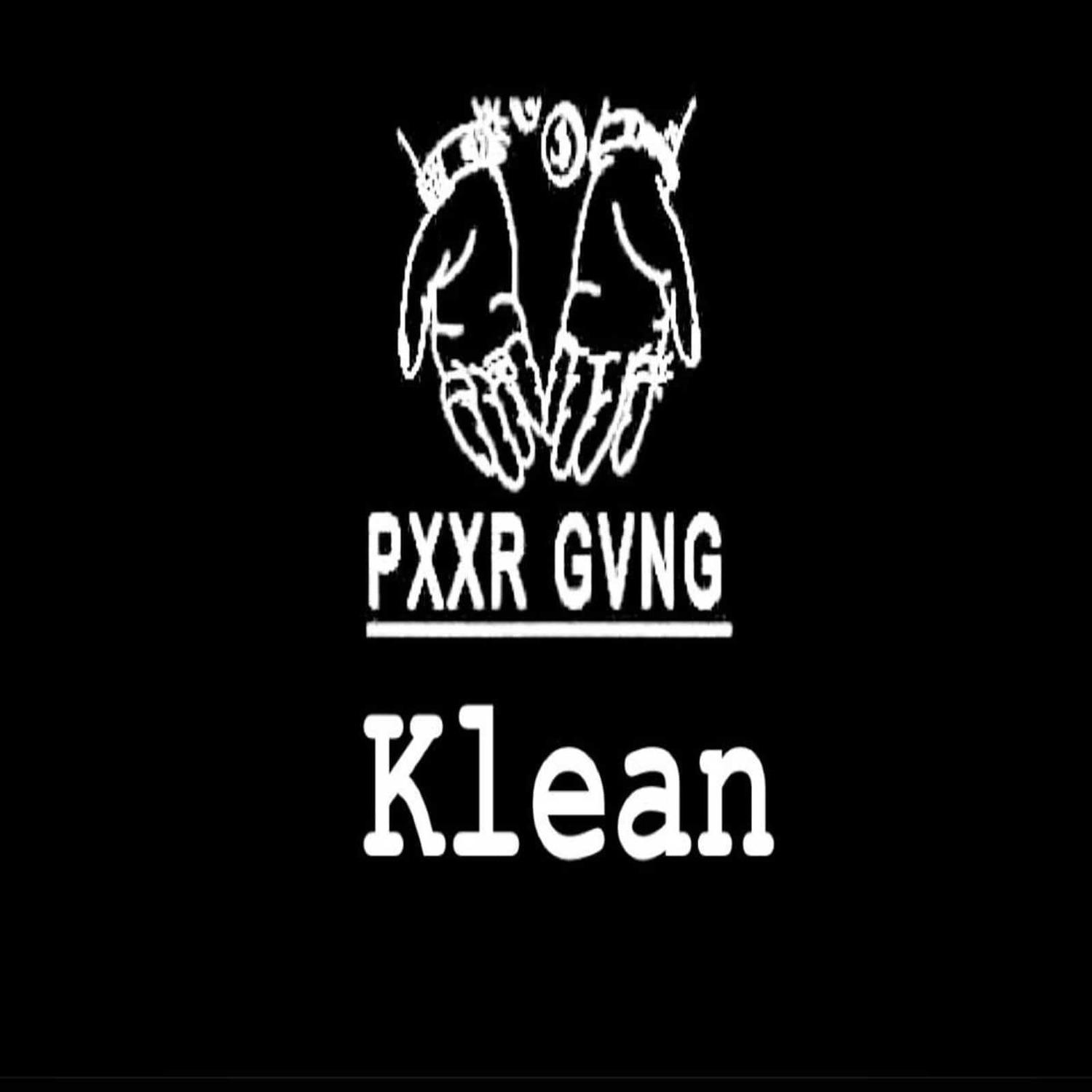 PXXR GVNG - Klean