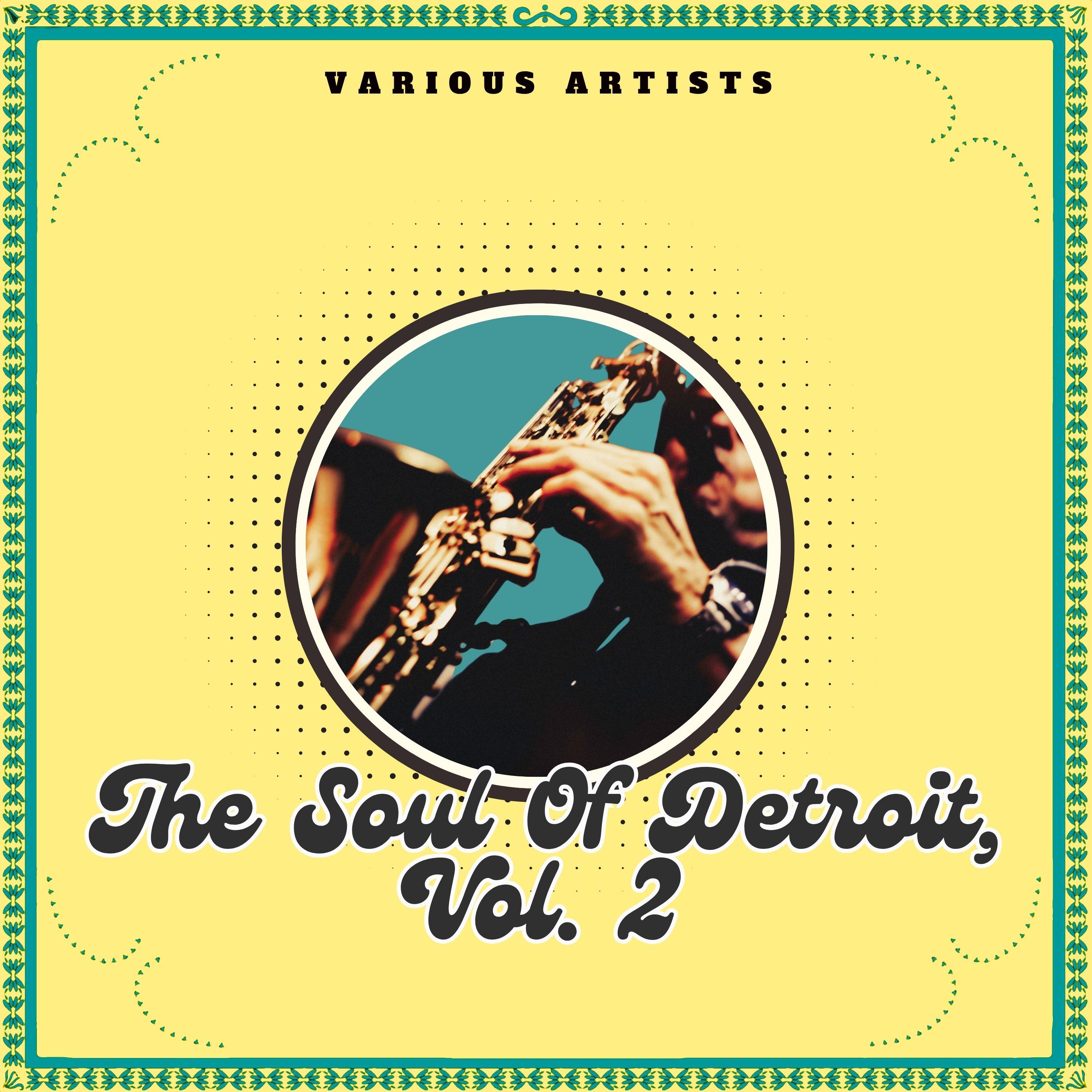 The Soul Of Detroit, Vol. 2