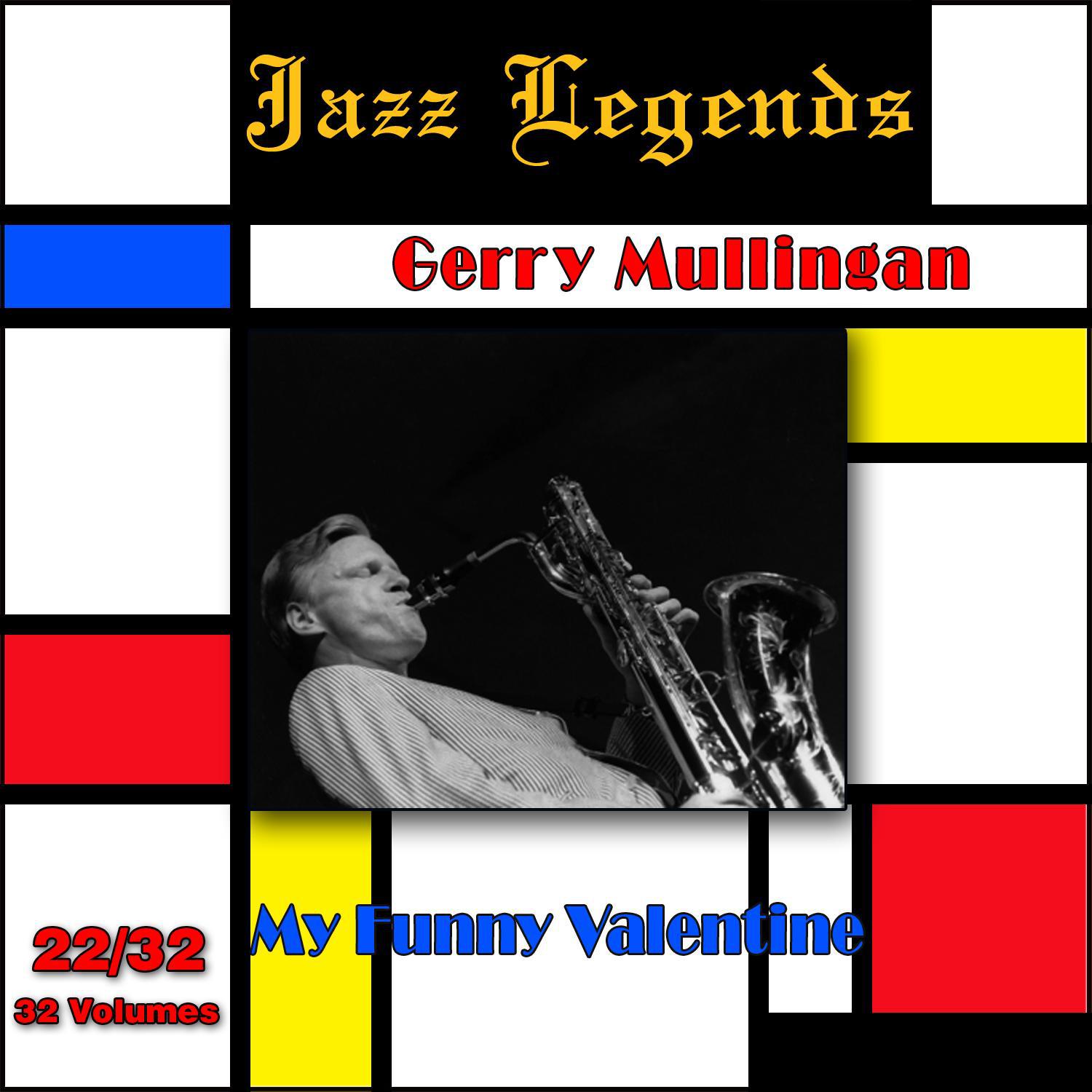 Jazz Legends (Légendes du Jazz), Vol. 22/32: Gerry Mulligan - My Funny Valentine专辑