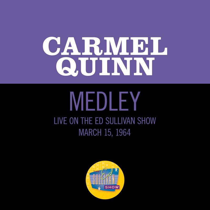 Dear Old Donegal/Daughter Of Rosie O'Grady/Galway Bay (Medley/Live On The Ed Sullivan Show, March 15, 1964)