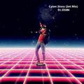 Cyber.Story（80.s Set Mix）