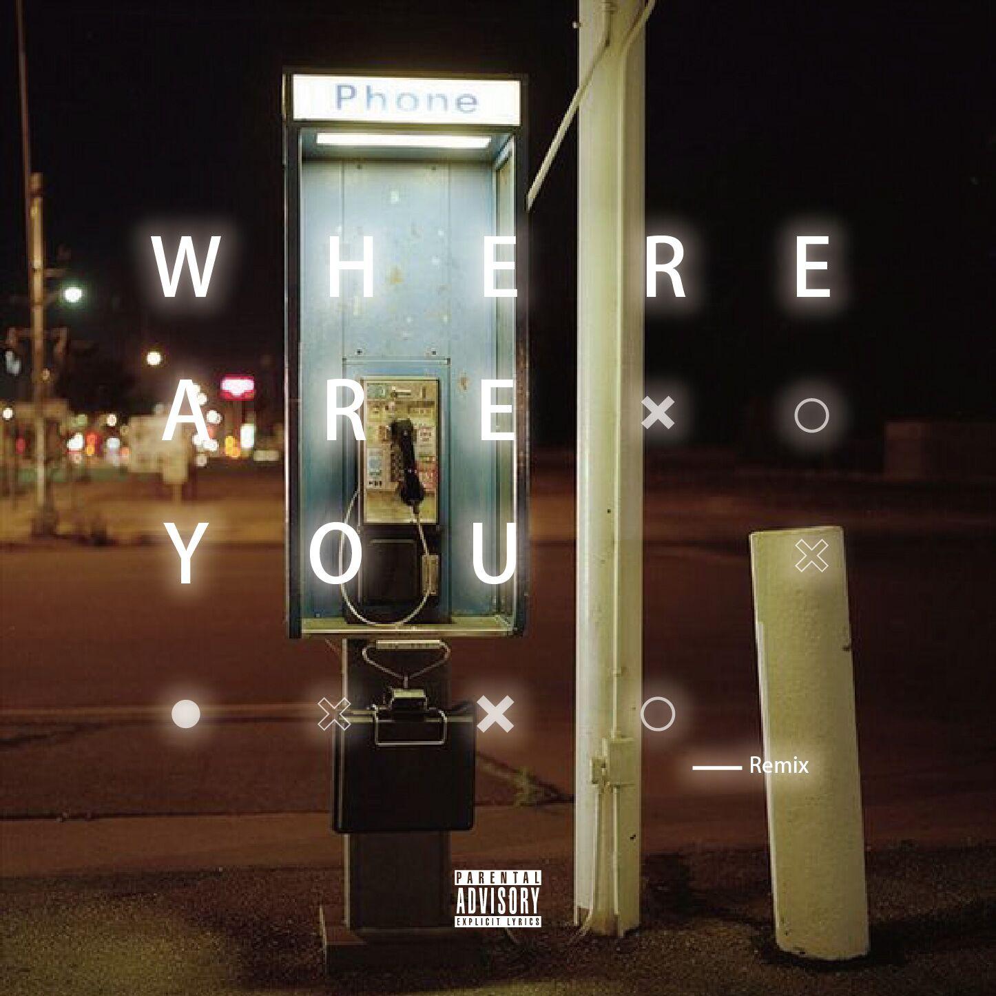 Where are U（remix）专辑