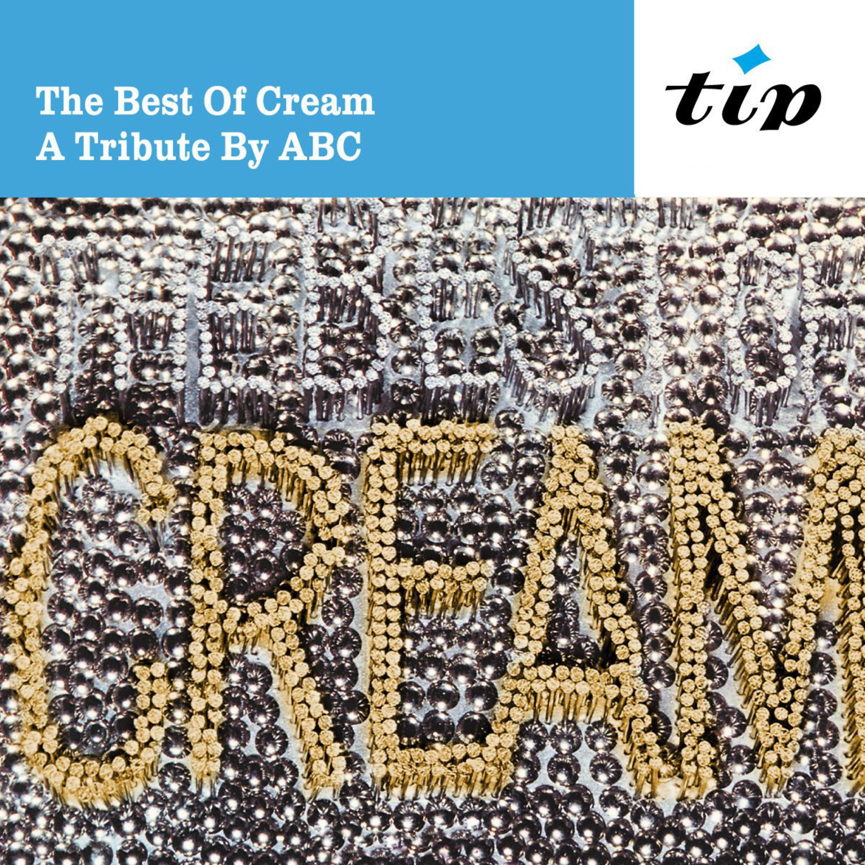 The Best of Cream. A Tribute by ABC