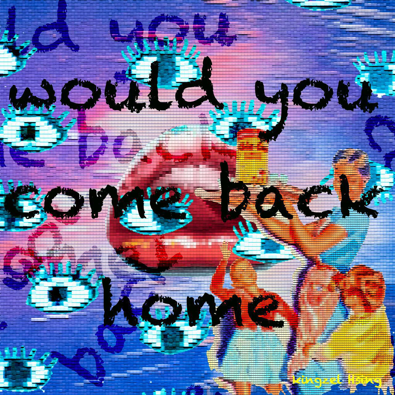 Would You Come Back Home专辑