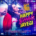 Happy Bhag Jayegi Title Track (From "Happy Phirr Bhag Jayegi") - Single