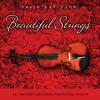 Beautiful Strings: 24 Timeless Melodies Featuring Violin专辑