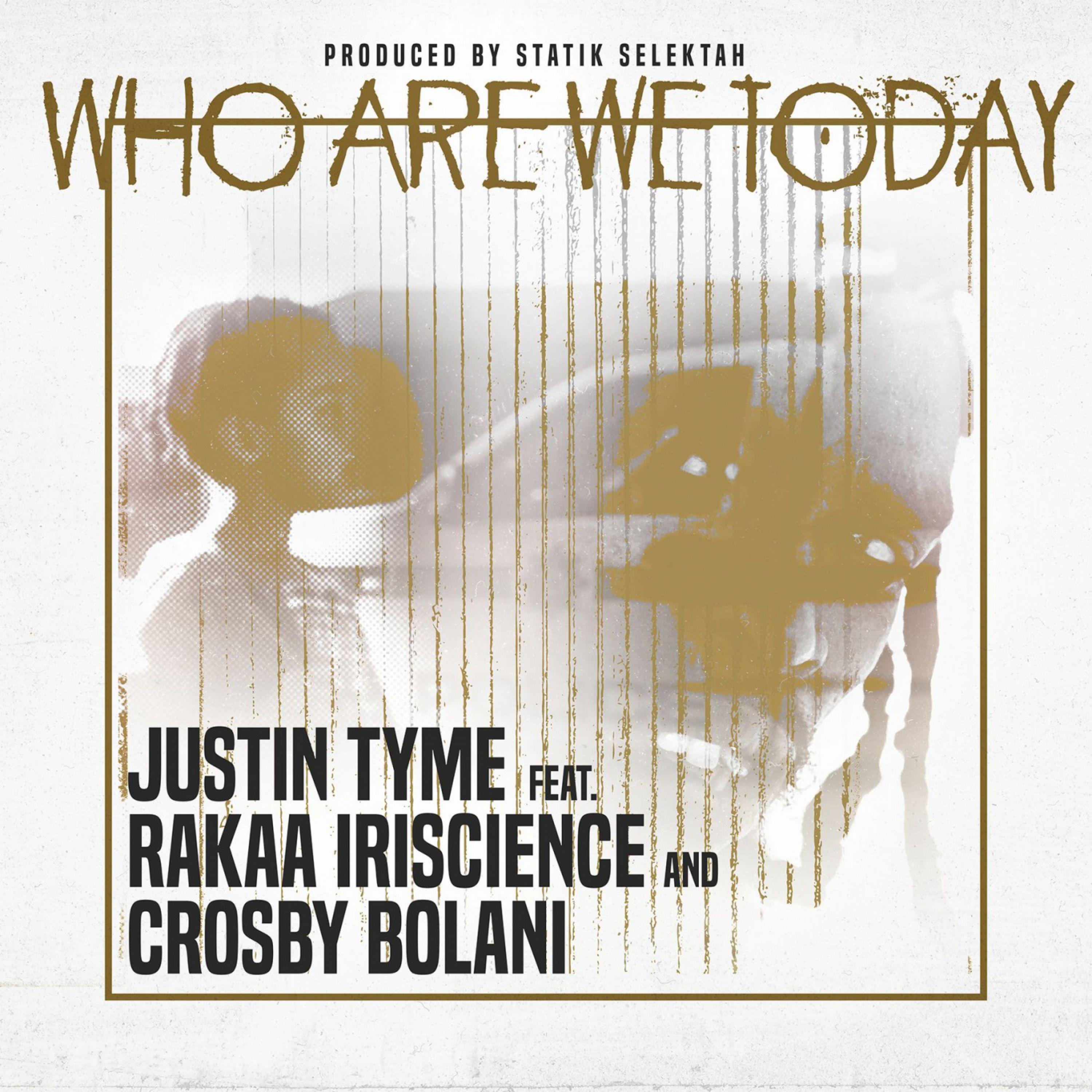 Justin Tyme - Who Are We Today