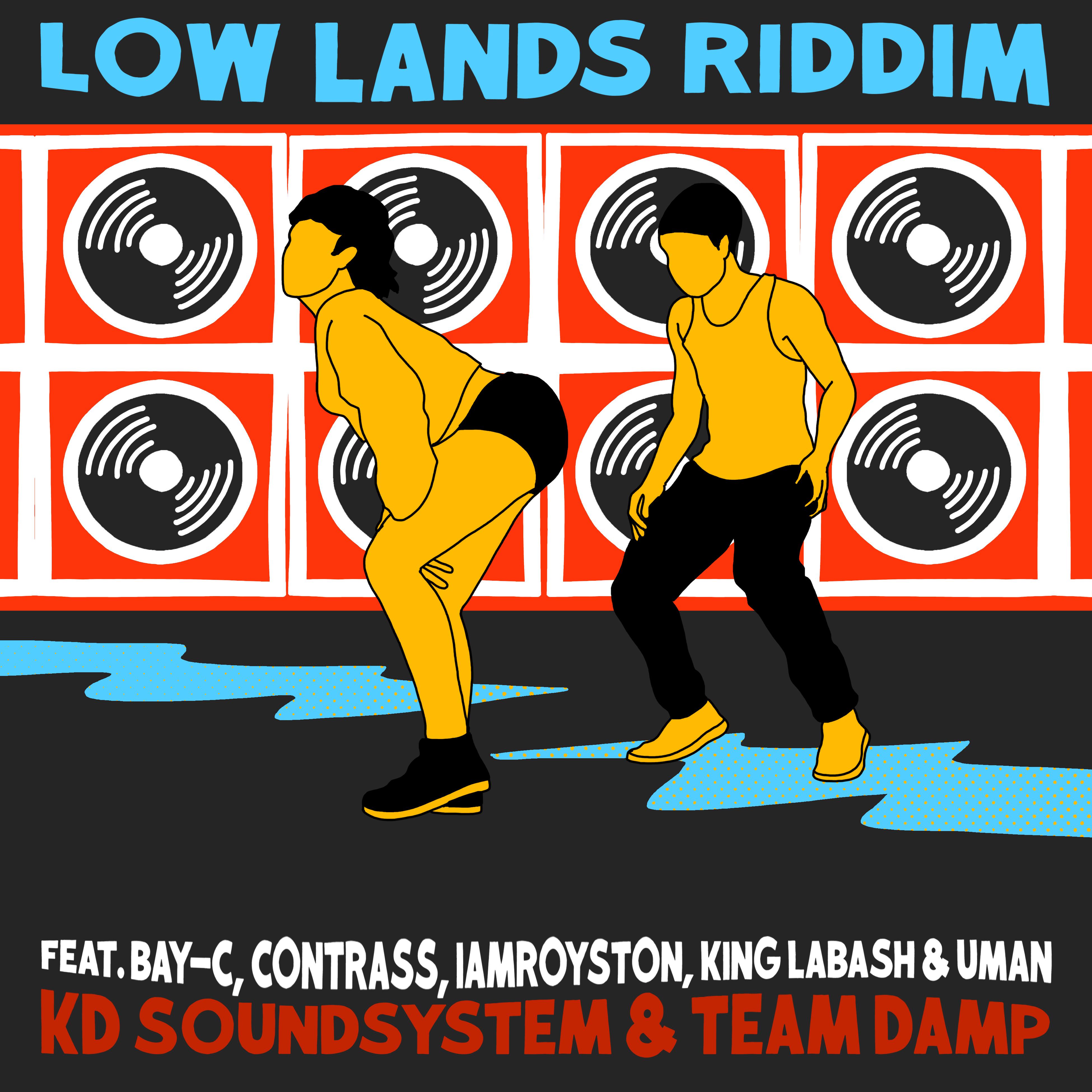 KD Soundsystem - Low Lands (Riddim)