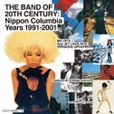 THE BAND OF 20TH CENTURY: Nippon Columbia Years 1991-2001专辑