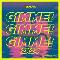 Gimme! Gimme! Gimme! 2k24