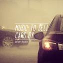 Music To Sell Cars By专辑