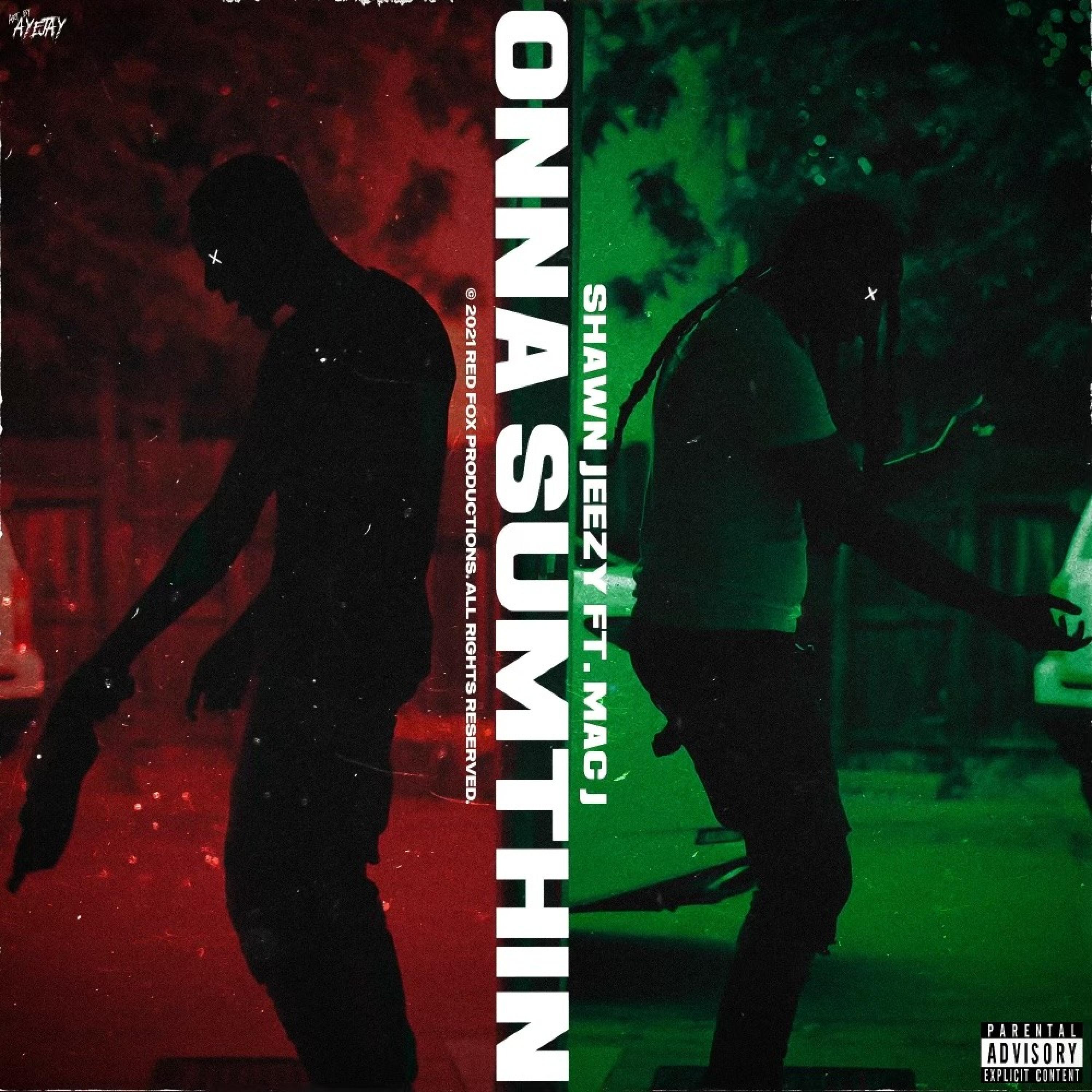 Onna Sumthin (feat. Mac J)