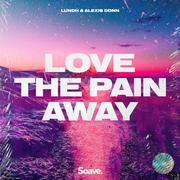 Love The Pain Away (feat. Alexis Donn)