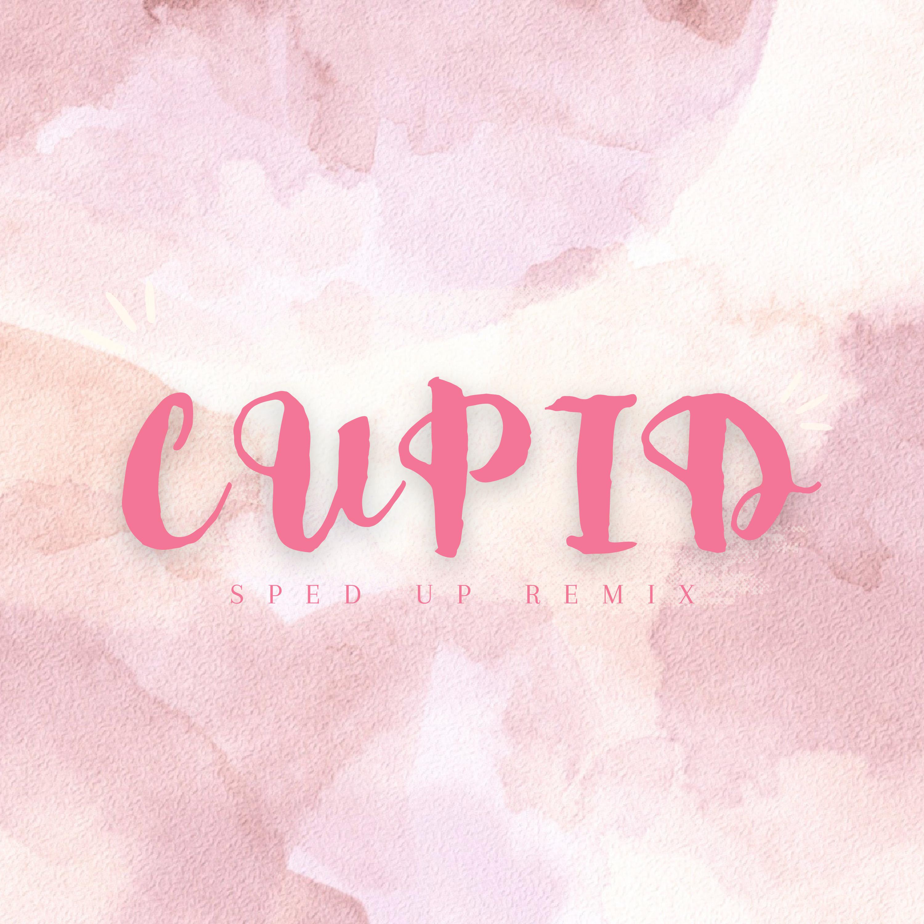 Xanemusic - Cupid Twin Version (Sped Up) (Remix)