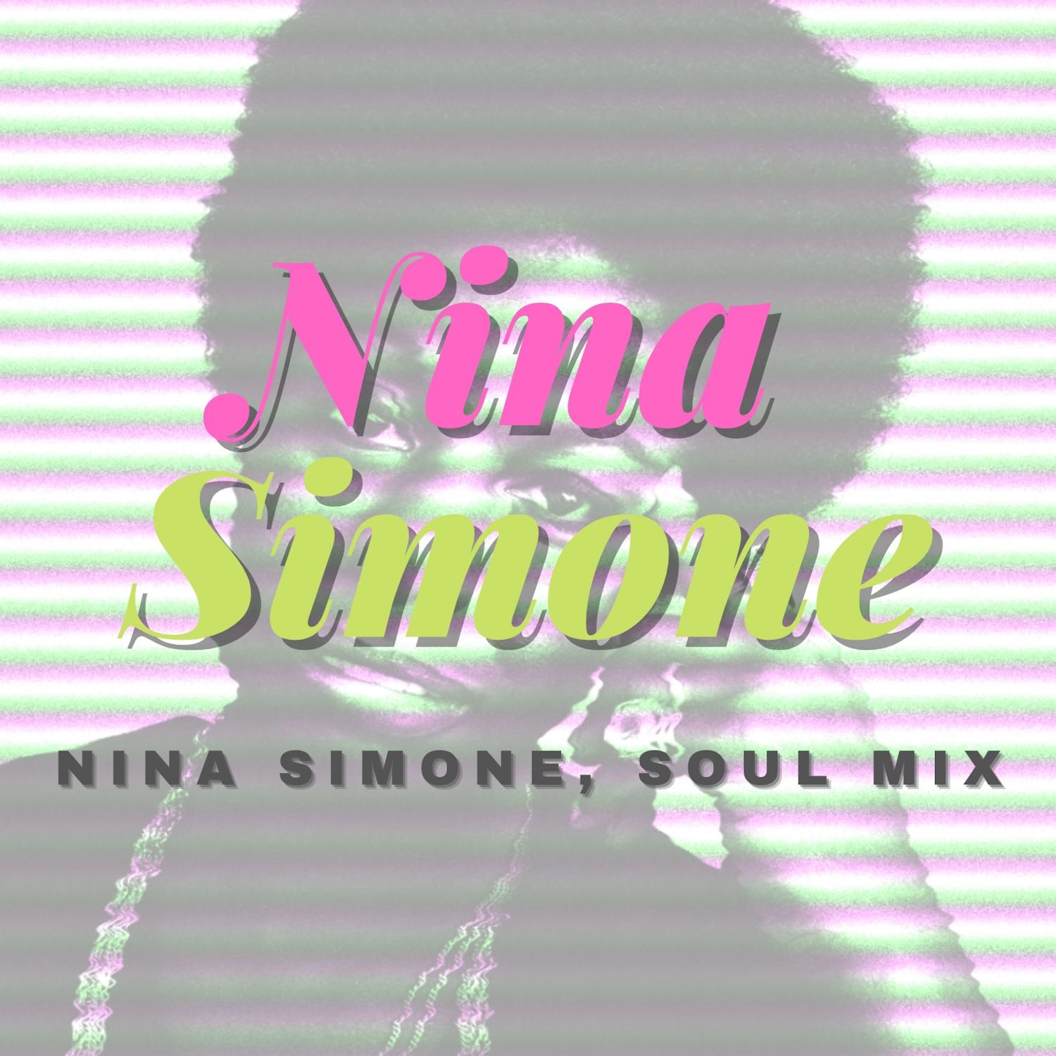 Nina Simone, Soul Mix