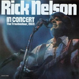 Rick Nelson in Concert (The Troubadour, 1969)