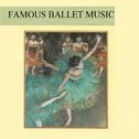 Famous Ballet Music专辑
