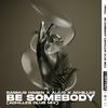 Rasmus Hagen - Be Somebody (Achilles Club Mix)