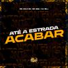 MC MG1 - Até a Estrada Acabar