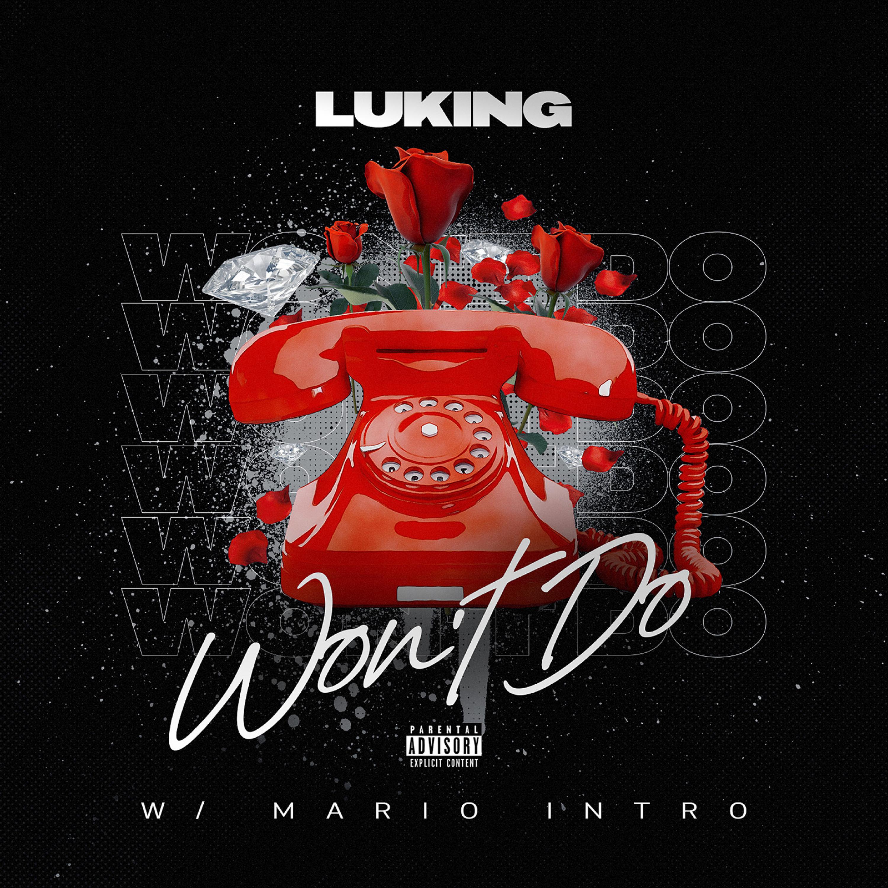 Luking - Won’t Do