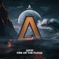 Fire or the Flood (Extended Mix)