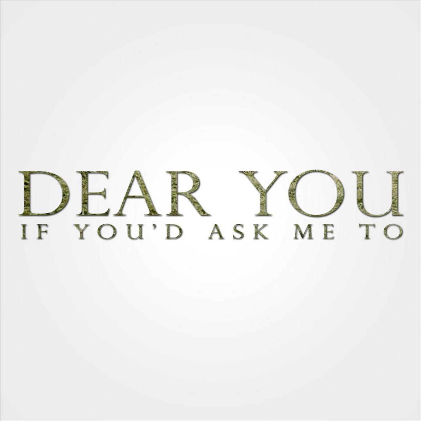 If You'd Ask Me To
