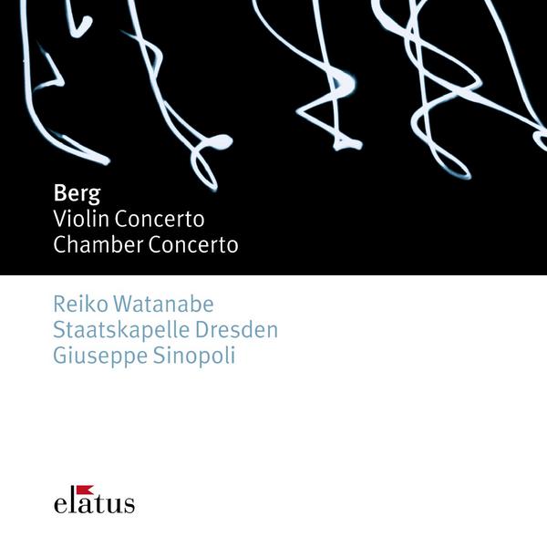 Berg : Violin Concerto & Chamber Concerto  -  Elatus