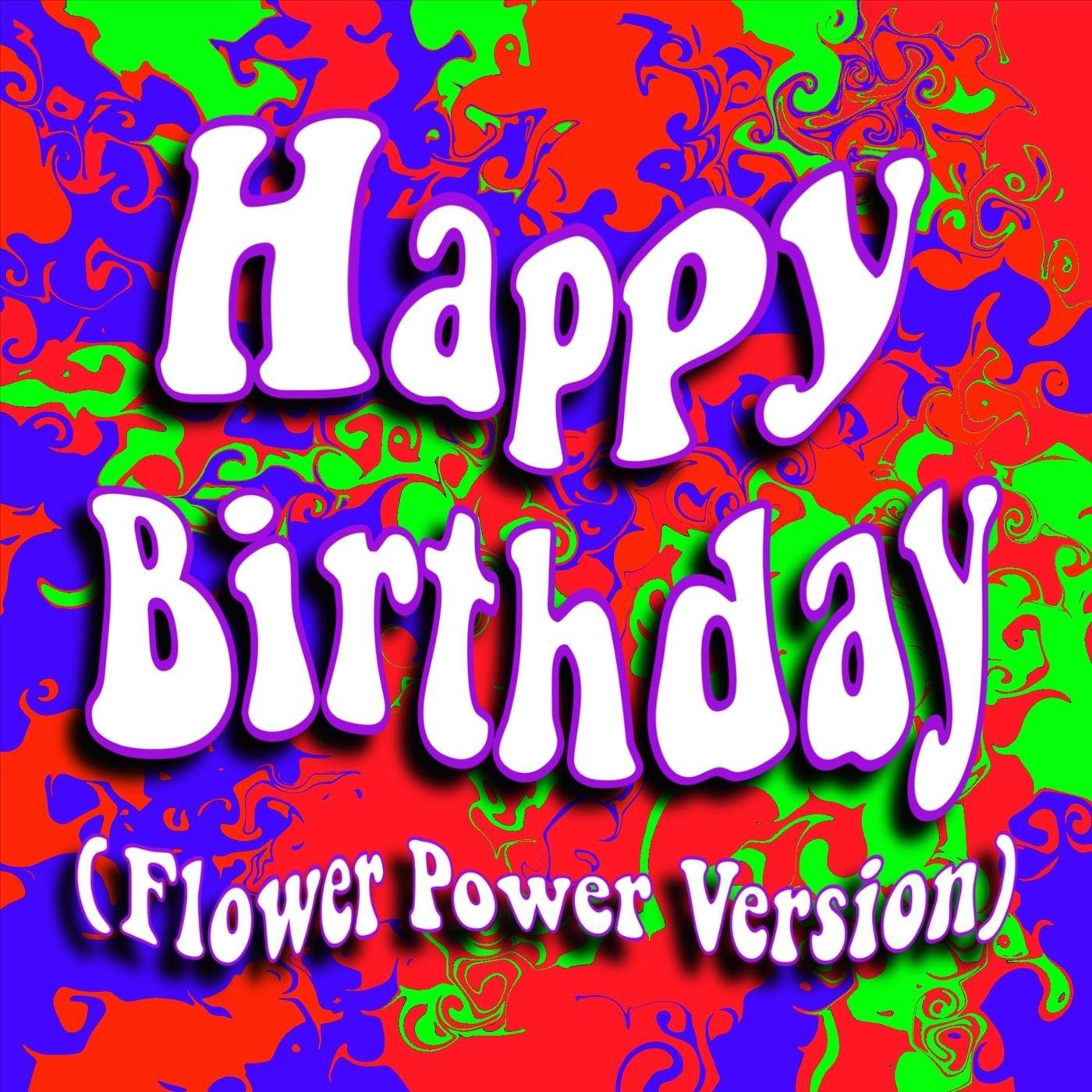 Happy Birthday (Flower Power Version)