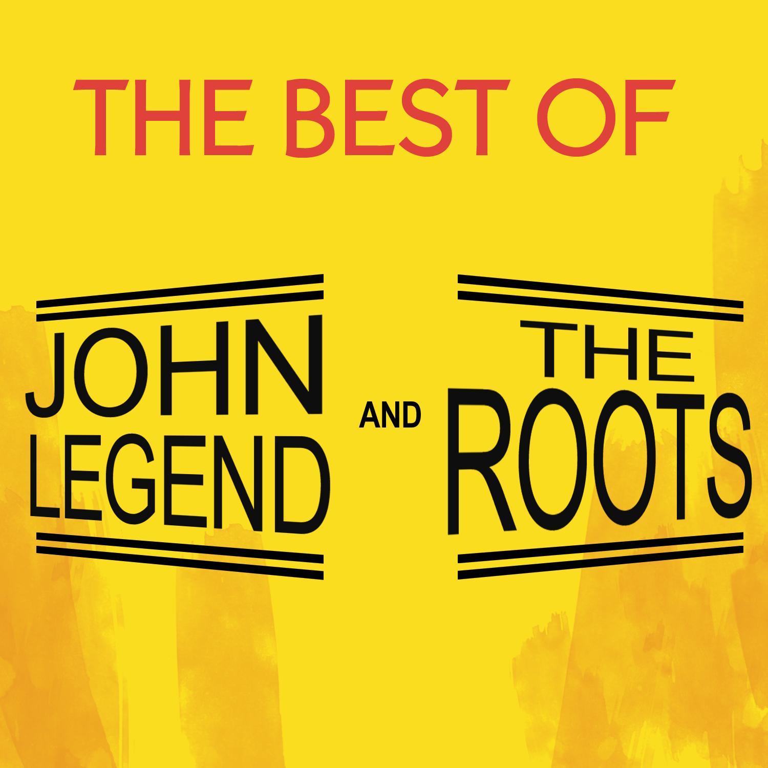 The Best of John Legend and The Roots