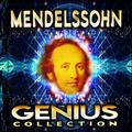 Mendelssohn - The Genius Collection