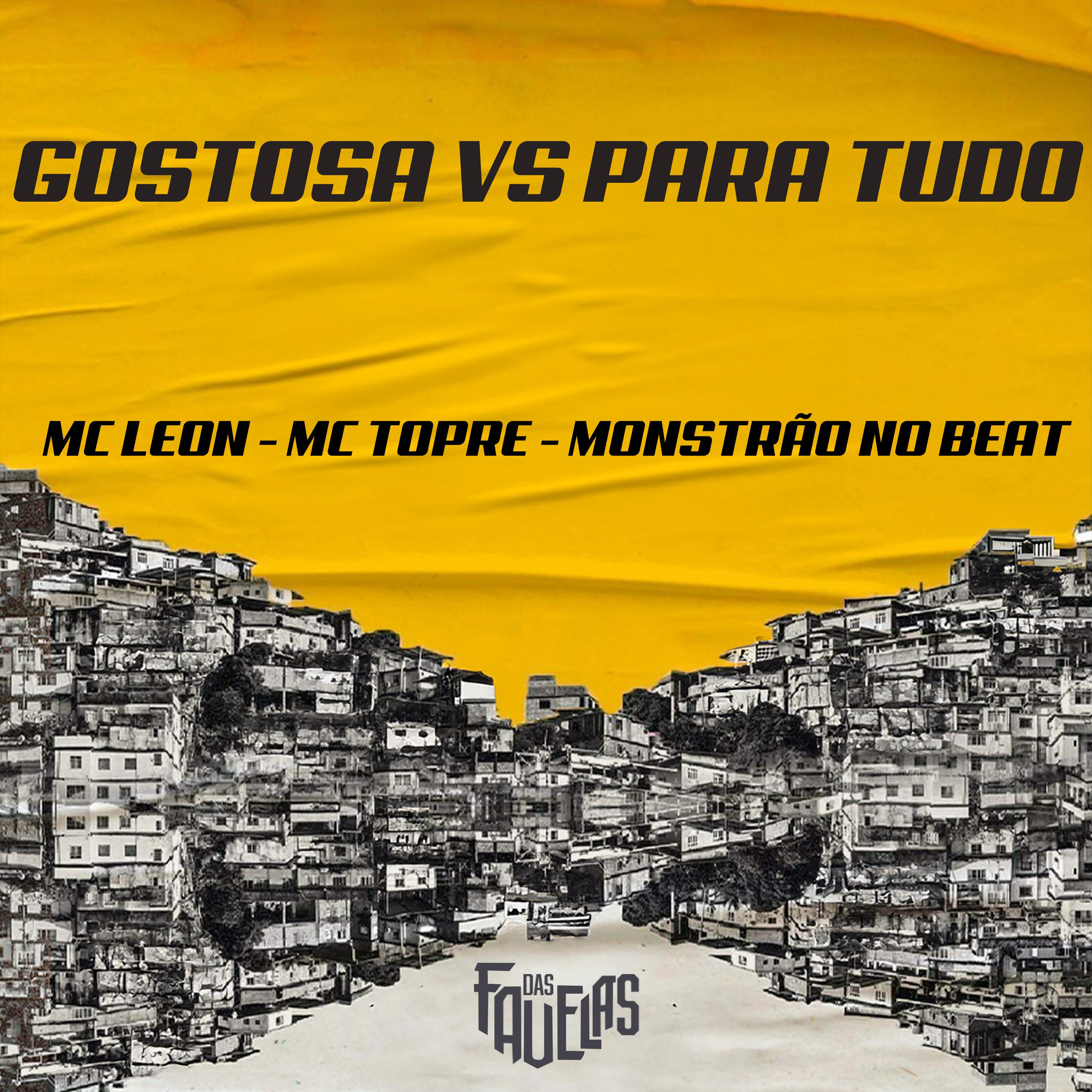 Mc Leon - Gostosa Vs para Tudo