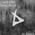 Your Mind (feat. Fenris)专辑