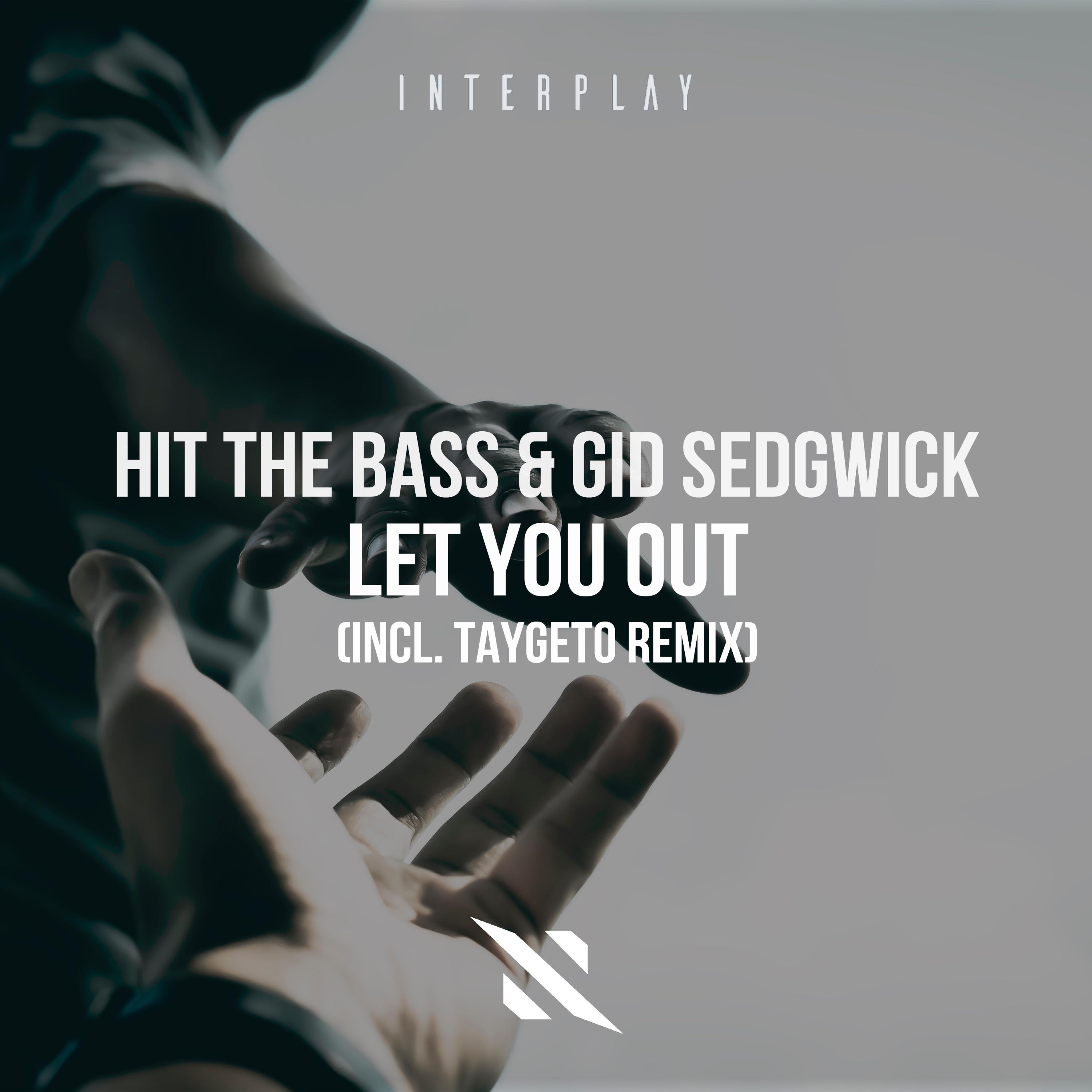 Hit The Bass - Let You Out (Taygeto Extended Remix)