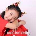 Bold And Young专辑