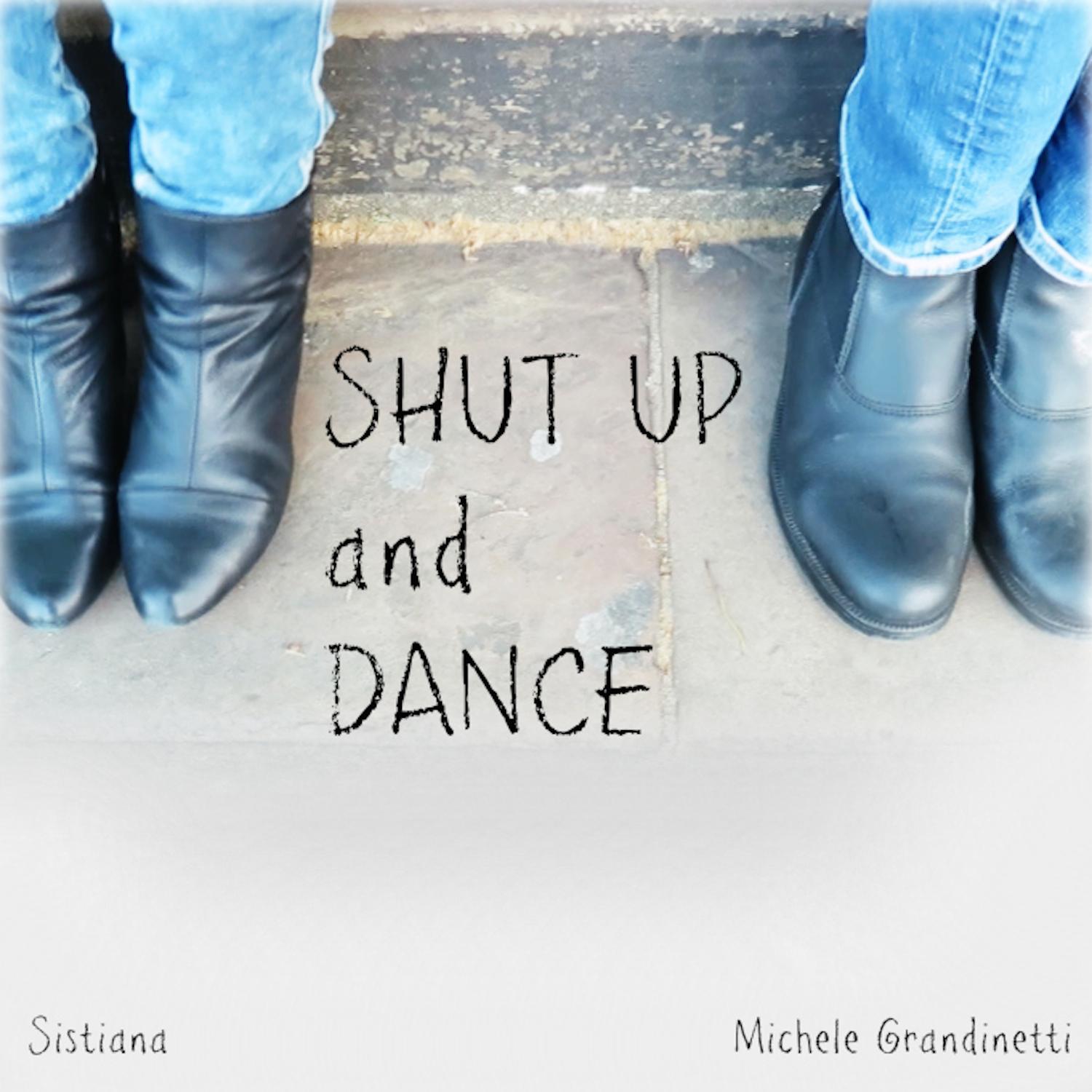 Shut up and Dance