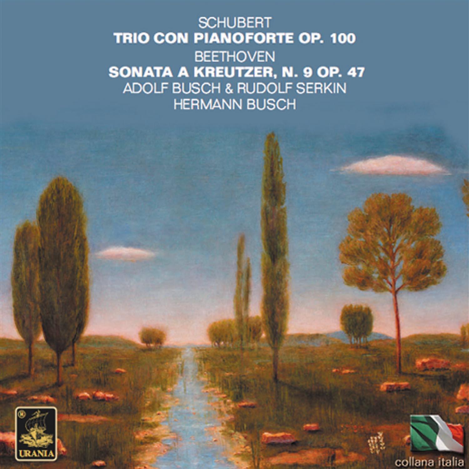 Schubert: Piano Trio, Op. 100 - Beethoven: Sonata Kreutzer, No. 9, Op. 47专辑