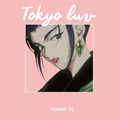 Tokyo Luv( remix)