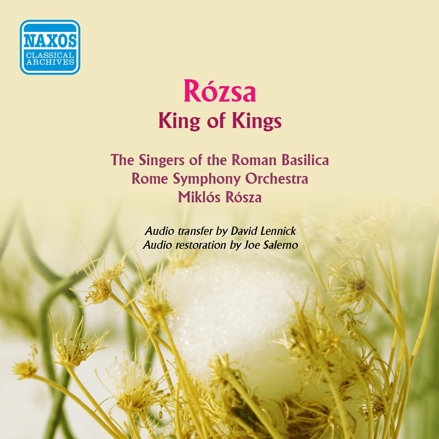 RÓZSA: King of Kings (The Singers of the Roman Basilica, Rome Symphony, Rózsa) (1961)