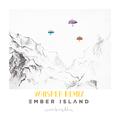 Ember Island - Umbrella Remix