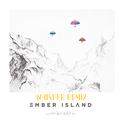 Ember Island - Umbrella Remix专辑