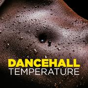 Dancehall Temperature