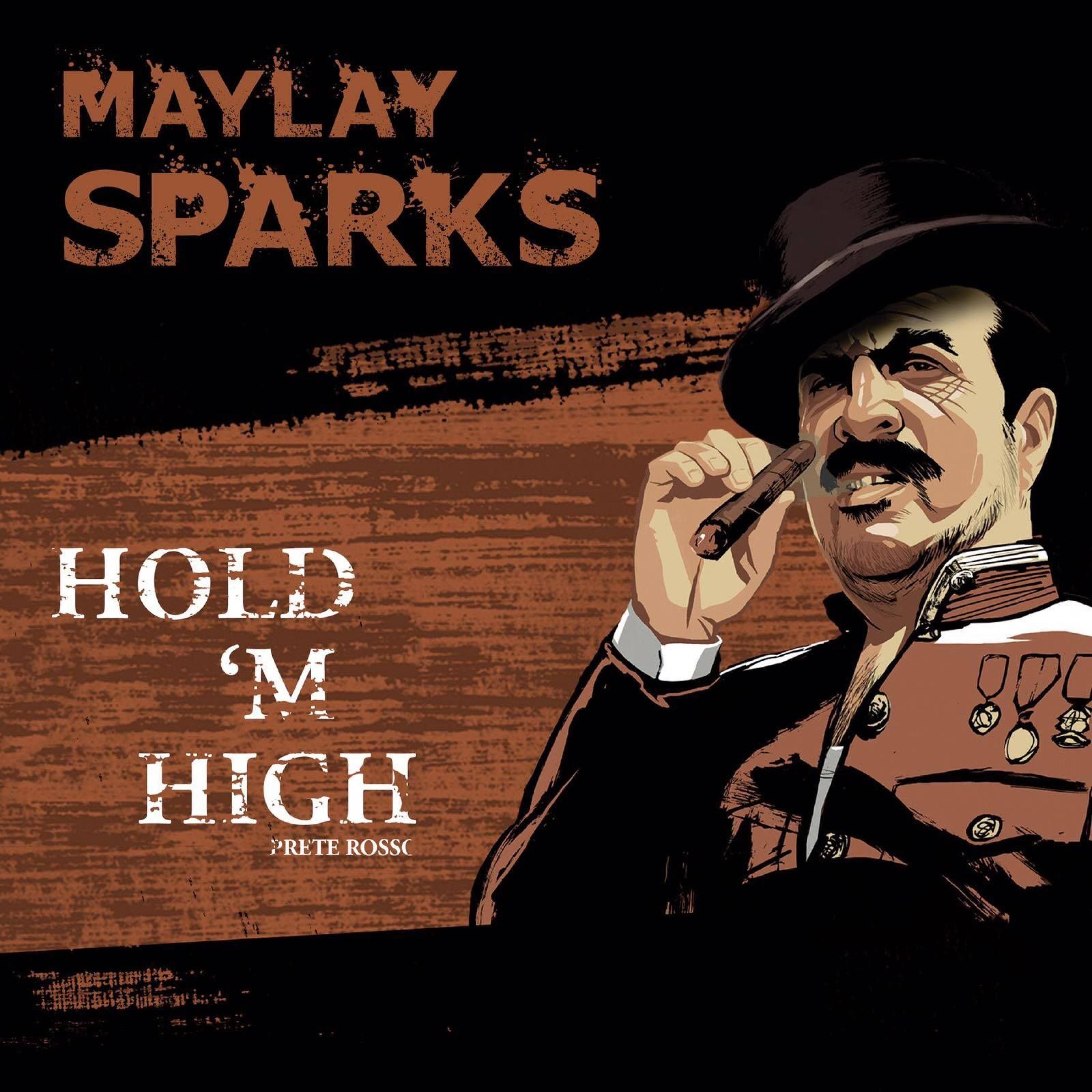 Prete Rosso Beats - Hold 'M High (feat. Maylay Sparks)