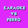 KARAOKE / Tiziano Ferro (Le basi musicali delle più belle canzoni di Tiziano Ferro)